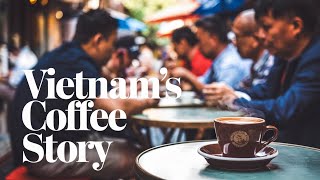 Exploring Vietnamese Coffee Culture [upl. by Attenwahs]