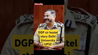 DGP sir hostel story of Delhi UniversityUPSCshorts [upl. by Michale]