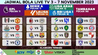 Jadwal Bola Malam Ini Live TV 2023  EPL Liga Inggris SCTV Moji Serie A Laliga Liga 1 Al Nassr [upl. by Nedyah]