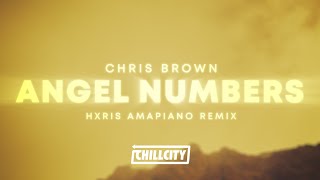 Chris Brown  Angels Numbers HXRIS Amapiano Remix Lyrics [upl. by Kaule842]