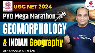 UGC NET Geography Marathon  Geomorphology amp Indian Geography  Geography PYQ  Ashish Sir [upl. by Ollehto]