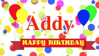 Happy Birthday Addy Song [upl. by Nazario]