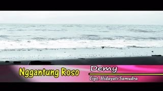 Demy  Nggantung Roso Official Music Video [upl. by Tuck342]