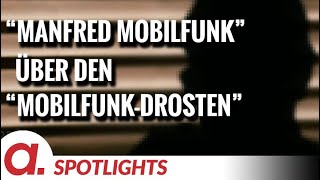 Spotlight quotManfred Mobilfunkquot über den quotMobilfunkDrostenquot [upl. by Sanalda]