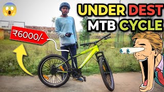 ₹6000 under best mtb cycle 😱 ll Lost prize in mtb cycle👀 [upl. by Niveg]