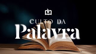 CULTO DA PALAVRA  AO VIVO  18092024 [upl. by Nosraep]