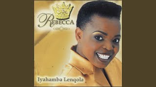 Iyahamba Lenqola [upl. by Aelam]