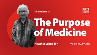 The Purpose of Medicine  Heather Wood Ion [upl. by Sucramd]