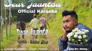 Dear Jaanta Karaoke🎤with Lyrics SUBU BRO  nepalikaraoke nepalivlogskaraokesongs [upl. by Acitel267]