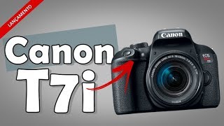 Canon T7i  Conheça as Principais Características e Novidades  Dicas e atalhos da nova Câmera T7i [upl. by Nylarej]