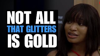 Not All That Glitters Is Gold  Moci Studios [upl. by Dennard933]