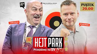 HEJT PARK  PRZEJDŹMY NA TY 236  STANISŁAW CZERCZESOW I KRZYSZTOF STANOWSKI [upl. by Ahsilrae]