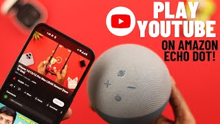 How To Play YouTube Videos On Amazon Echo dot Echo Stream YouTube [upl. by Yablon979]