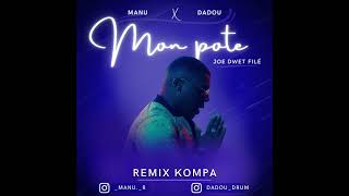 Manu amp Dadou x Joé Dwèt Filé  Mon Pote II REMIX KOMPA 2K23 kompagouyad [upl. by Buskirk799]