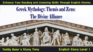 Themis and Zeus The Divine Alliance  Listen Greek Mythology English Classic Story Audiobook [upl. by Lorine936]