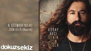 Koray Avcı  Al Gözümden Yaşları Gün Gelir Official Audio [upl. by Eniarrol]