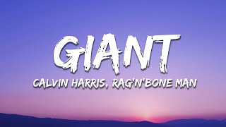 Calvin Harris RagnBone Man  Giant Lyrics [upl. by Prober86]