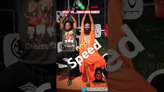 Speed Vs Swami Baba Ramdev india speed newshorts babaramdev yoga fun funnt facts [upl. by Bentley]