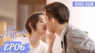 ENG SUB《只是结婚的关系 Once We Get Married》EP06——主演：王玉雯，王子奇  腾讯视频青春剧场 [upl. by Zednanreh872]