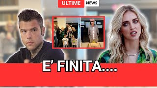 CHIARA FERRAGNI E FEDEZ SI SEPARANO Ecco cosa è successo pochi minuti fa Addio ai Ferragnez [upl. by Nine641]