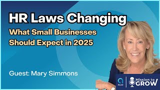 HR Laws Changing What Small Businesses Should Expect in 2025 [upl. by Airalednac]