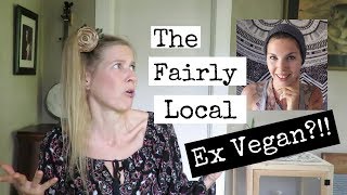 Fairly Local ExVegan Response [upl. by Digirb]