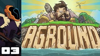 Lets Play Aground  PC Gameplay Part 3  Old McWander Had A Farm [upl. by Maureen]