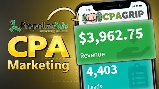 Make 3kWeek  CPA Marketing with PropellerAds  CPAGrip Tutorial For Beginners [upl. by Lowell]