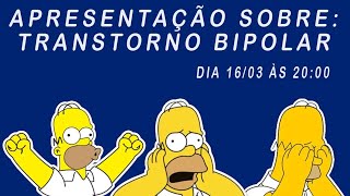 Apresentação Sobre Transtorno Bipolar [upl. by Tomkins826]