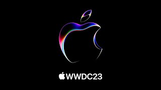 WWDC 2023 — June 5  Apple [upl. by Imled]