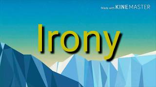 What is Irony  Figure of speech [upl. by Kimberlyn]