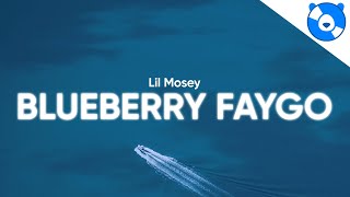 Lil Mosey  Blueberry Faygo Clean  Lyrics [upl. by Ashlee]