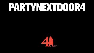 PARTYNEXTDOOR  PARTYNEXTDOOR 4 P4 Full Album Mix 432Hz [upl. by Erminna]