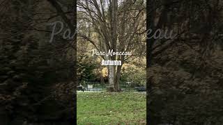 Parc Monceau 07Nov24 fypシ゚viral [upl. by Ahmad]