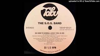 The S O S Band  No Ones Gonna Love You 12 Inch Extended 1984 [upl. by Sharyl723]