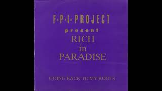 FPI Project Rich In Paradise Going Back To My Roots Soul Speech Remix [upl. by Evelyn]