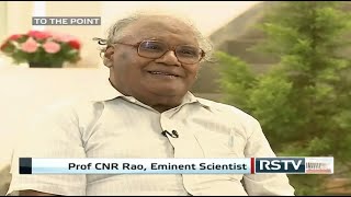 To The Point with CNR Rao [upl. by Madigan405]