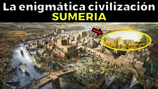 15 cosas enigmáticas de los SUMERIOS la civilización más antigua del mundo [upl. by Parthenia]