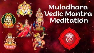 Muladhara Root Vedic Mantra  Root Chakra Meditation Mantra Chanting [upl. by Kalinda]