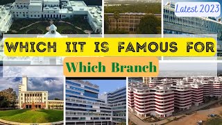 IITs AND THEIR FAMOUS ENGINEERING BRANCHES  WHICH IIT IS FAMOUS FOR WHICH BRANCH  BRANCHES AT IIT [upl. by Llyrehc]