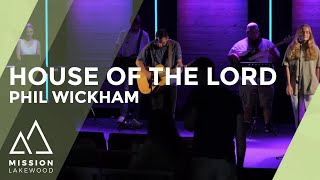 House Of The Lord  Phil Wickham  Mission Worship Team [upl. by Poucher]