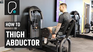 How To Use The Seated Hip Abductor Outer Thigh [upl. by Aneladgam]