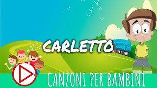 Carletto  Musica per Bambini [upl. by Hirza]