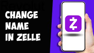 How to Change Name in Zelle App  Zelle Username Change [upl. by Dweck]