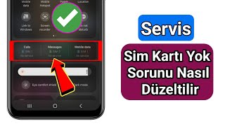 Servis SIM Kartı Sorunu Nasıl Çözülür 2024 Güncellemesi  SIM Kart Servis Yok Sorunu [upl. by Ailati]