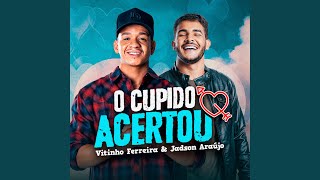 O Cupido Acertou [upl. by Slein]