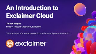 An Introduction to Exclaimer Cloud for Microsoft 365  OD461 [upl. by Cadmarr]