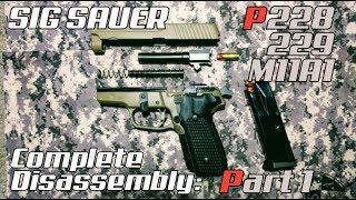 Complete Disassembly Sig P228 P229 M11A1 PART 1 Slide long extractor or E2 extractor [upl. by Emirak]