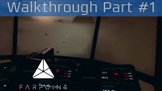 Farpoint  Walkthrough Part 1 HD 1080P60FPS [upl. by Ika251]