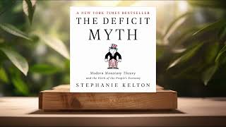 Review The Deficit Myth Stephanie Kelton Summarized [upl. by O'Connor]